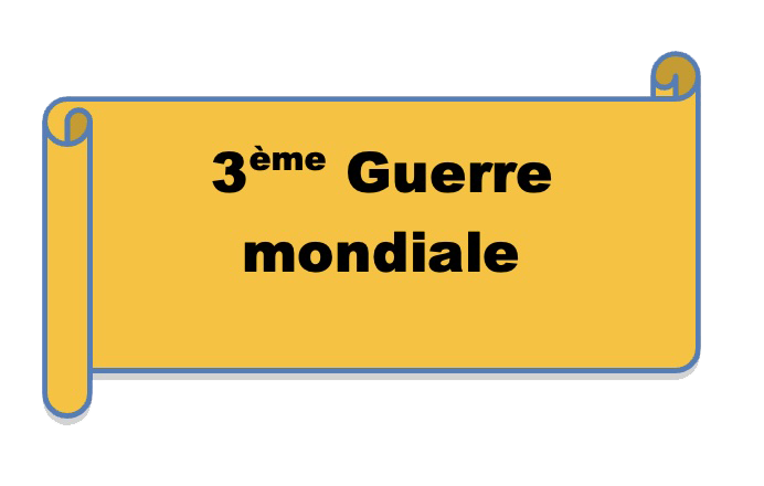 3ème guerre mondiale