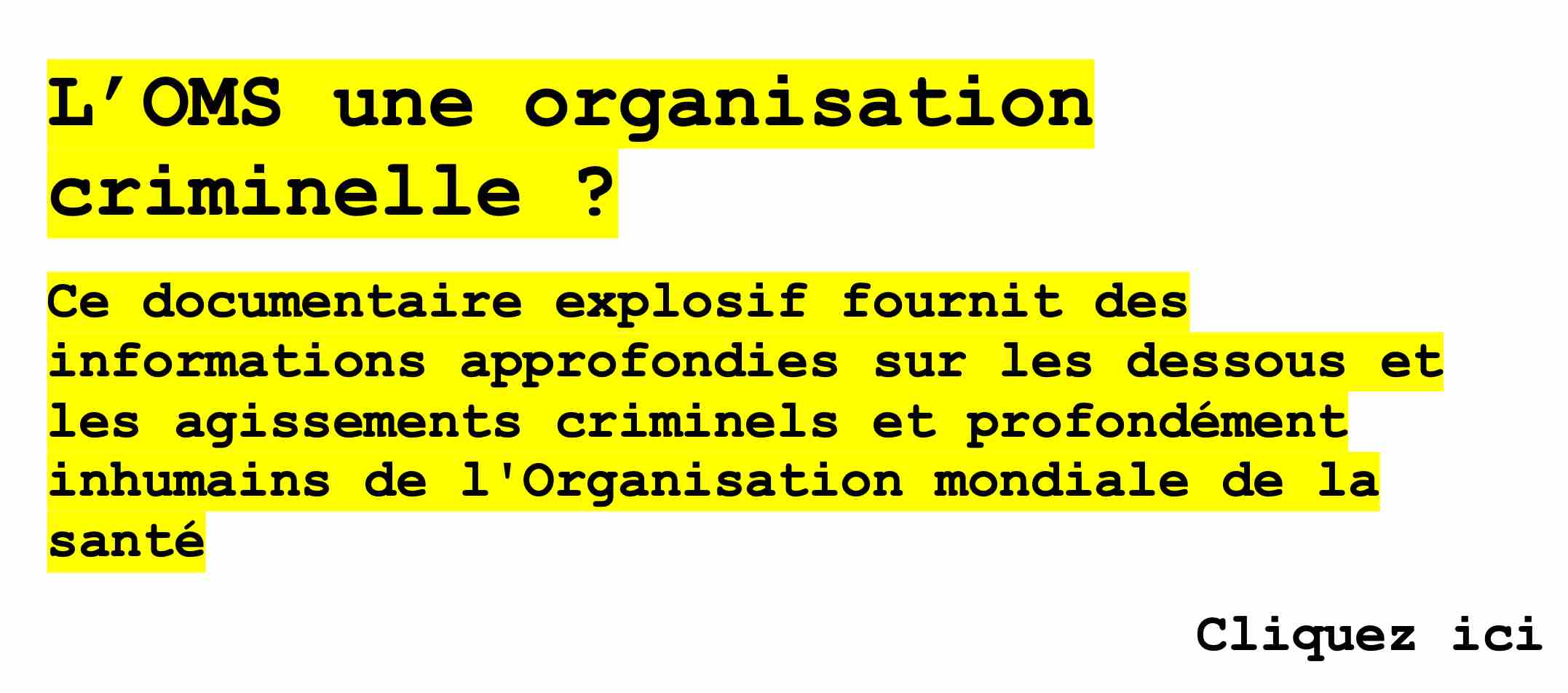 OMS organisation criminelle ?