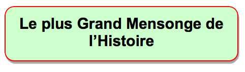 Le plus grand mensonge de l'histoire